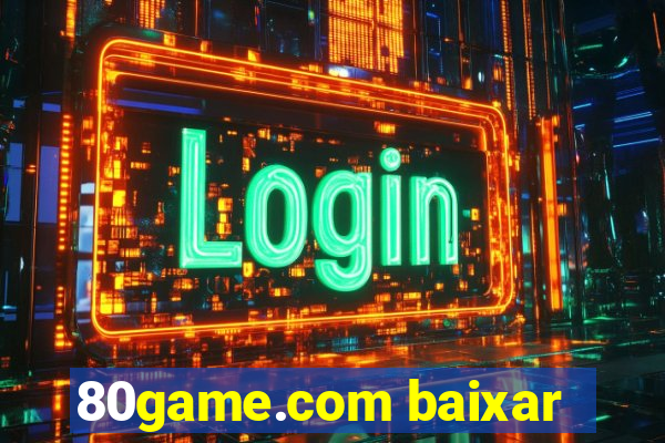 80game.com baixar